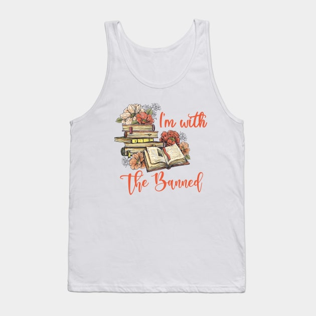 I'm With The Banned Books Floral Books Lover Librarian Reading Bookworm Tank Top by ANAREL